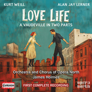 Orchestra of Opera North- Kurt Weill: Love Life