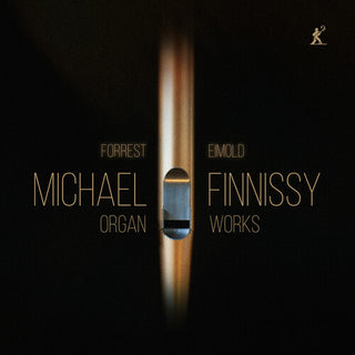 Forrest Eimold- Michael Finnissy: Organ Works