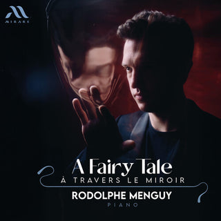 Rodolphe Menguy- A Fairy Tale: A Travers Le Miroir