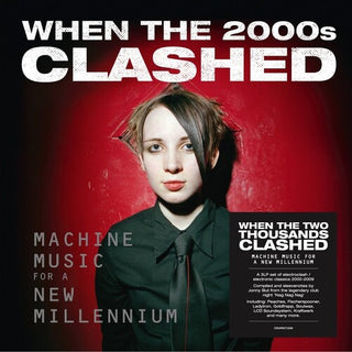 When The Two Thousands Clash: Electronica In The New Millennium / Various - 140gm Black Vinyl