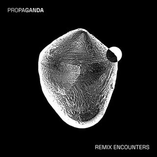 Propaganda- Remix Encounters
