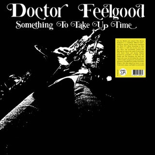 Doctor Feelgood- Something To Take Up Time