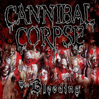 Cannibal Corpse- The Bleeding