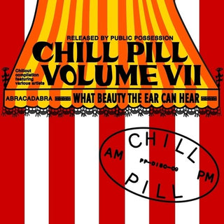 Various Artists- Chill Pill, Vol. VII