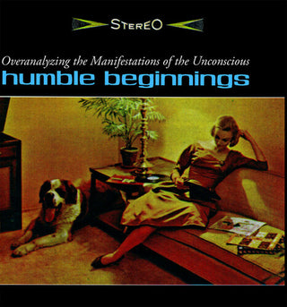 Humble Beginnings- Overanalyzing the Manifestations of the Unconscious