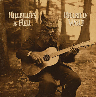 Various Artists- Hillbillies In Hell: Hillbilly Wolf (1952-1972) (Various Artists)