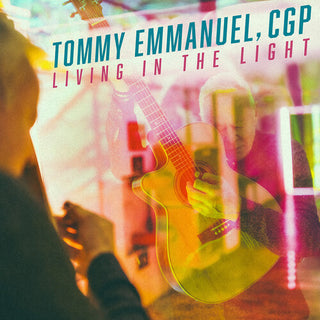 Tommy Emmanuel- Living in the Light