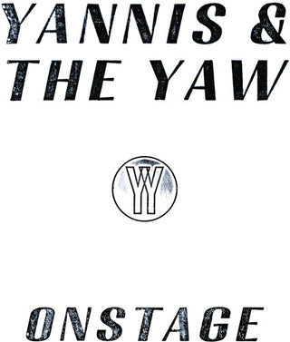 Yannis & the Yaw- Onstage