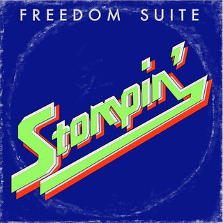 Freedom Suite- Stompin (Indie Exclusive)