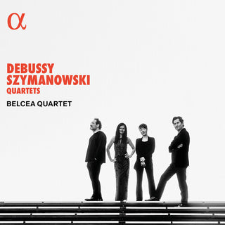 Belcea Quartet- Debussy & Szymanowski: Quartets