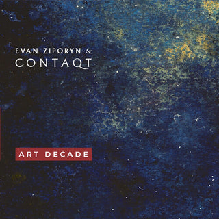 Evan Ziporyn- Art Decade