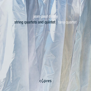 Tana Quartet- Jean-Paul Dessy: String Quartets and Quintet (CD)