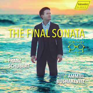 Ammiel Bushakevitz- The Final Sonata