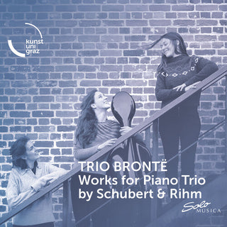Trio Bronte- Works for Piano Trio by Schubert & Rihm (CD)