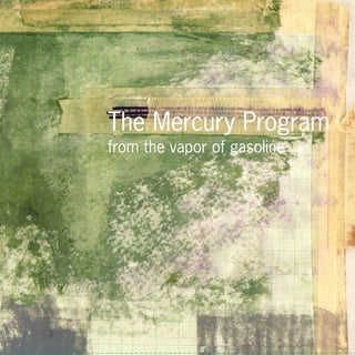 The Mercury Program- From the Vapor of Gasoline