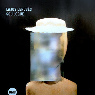 Lajos Lencses- Soliloque