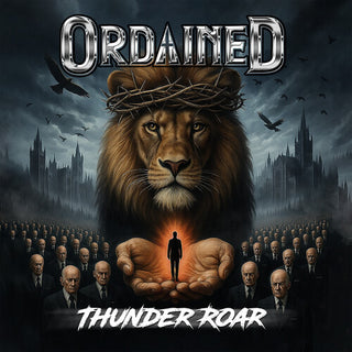 Ordained- Thunder Roar