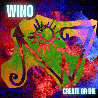Wino- Create Or Die (CD)
