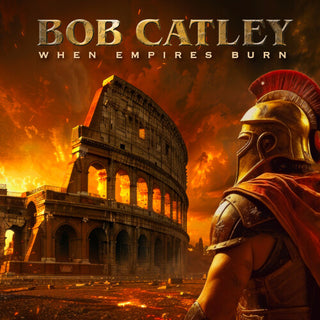 Bob Catley- When Empires Burn
