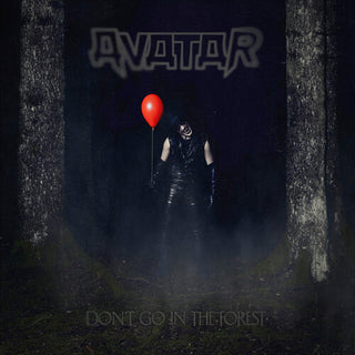 Avatar- Don't Go In The Forest