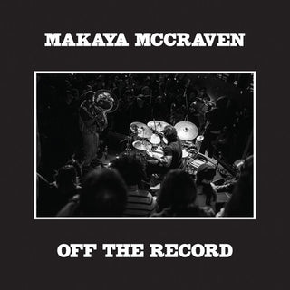 Makaya McCraven- Off The Record (Indie Exclusive)