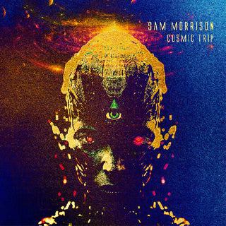 Sam Morrison- Cosmic Trip