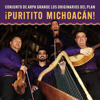 Los Originarios Del Plan- puritito Michoacan!: Conjunto De Arpa Grande Los Originarios Del Plan