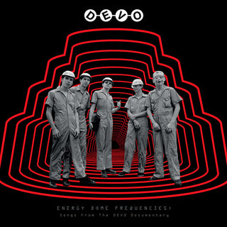 Devo- Energy Dome Frequencies: Songs From The Devo Documentary