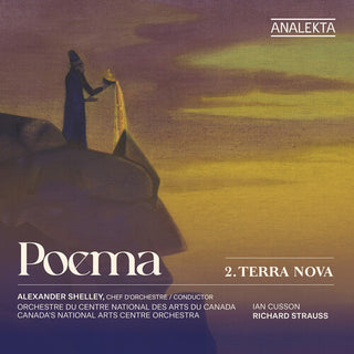 Canada’s National Arts Centre Orchestra- Poema 2 - Terra Nova