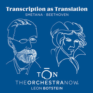 The Orchestra Now- Transcription As Translation - Beethoven & Smetana