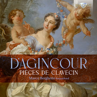 Marco Borghetto- D'agincour: Pieces de Clavecin (CD)