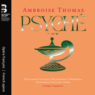 Hungarian National Philharmonic Orchestra- Ambroise Thomas: Psyche