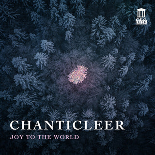 Chanticleer- Joy to the World