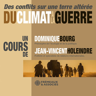Dominique Bourg- Du climat a la guerre - des conflits sur une Terre alteree
