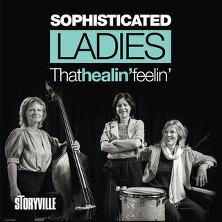 Sophisticated Ladies- That Healin' Feelin'