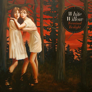 White Willow- Terminal Twilight