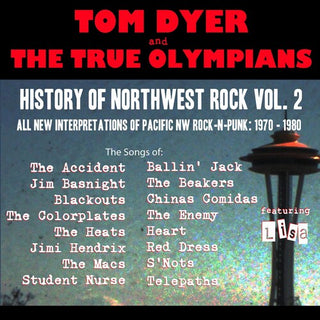 Tom Dyer- History of Northwest Rock 2: 1970-1980
