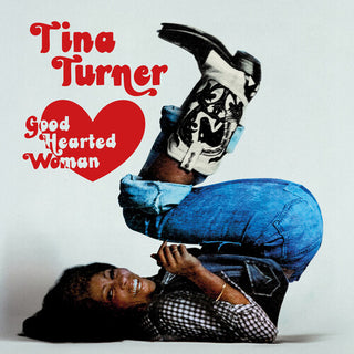 Tina Turner- Good Hearted Woman - The Definitive Edition