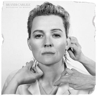 Brandi Carlile- Returning To Myself