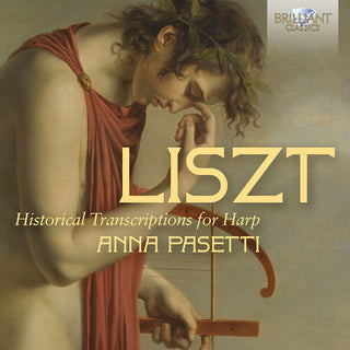 Anna Pasetti- Liszt: Historical Transcriptions for Harp