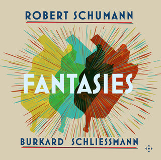 Burkard Schliessmann- Robert Schumann: Fantasies (Vinyl)