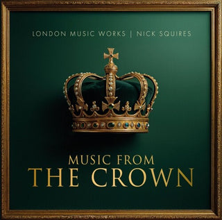 London Music Works & Nick Squires- Music From the Crown