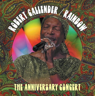 Robert Callender- Rainbow: The Anniversary Concert