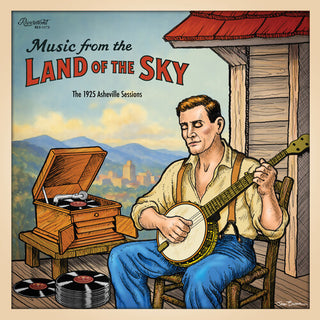 Various Artists- Music From the Land of the Sky: 1925 Asheville Sessions (Various Artists)