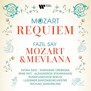 Fazil Say- Mozart: Requiem - Say: Mozart & Mevlana