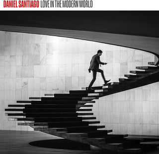 Daniel Santiago- Love In The Modern World