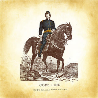 Corb Lund- Horse Soldier! Horse Soldier!