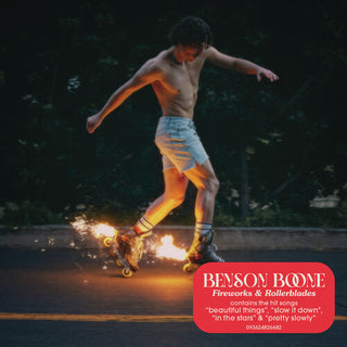 Benson Boone- Fireworks And Rollerblades (w/ Bonus Tracks)
