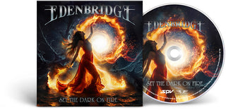 the album cover for Edenbridge - Set The Dark On Fire [Digipak]