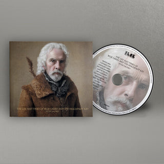 Peter Daltrey- The Life and Times of Blue Larry and the Huguenot Kid